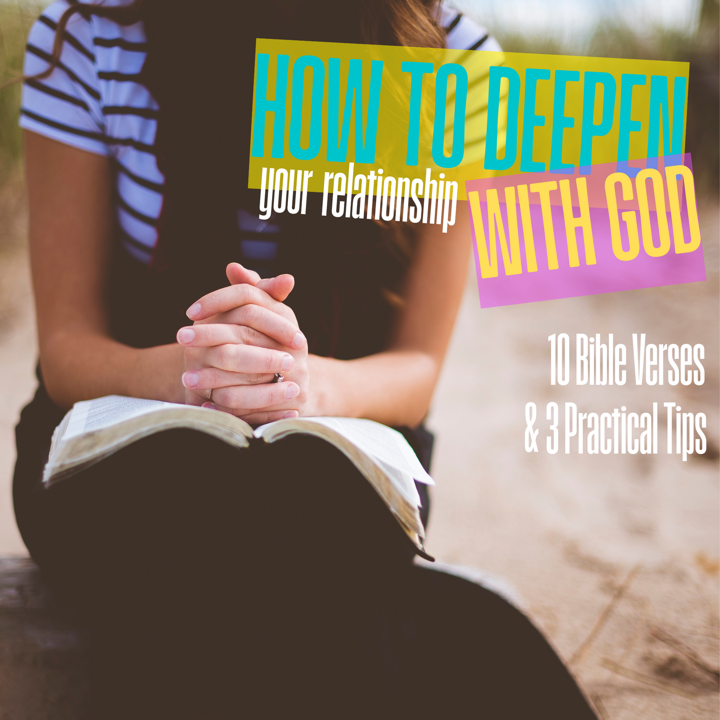How to deepen your relationship with God Blog Post Making A Difference Apparel