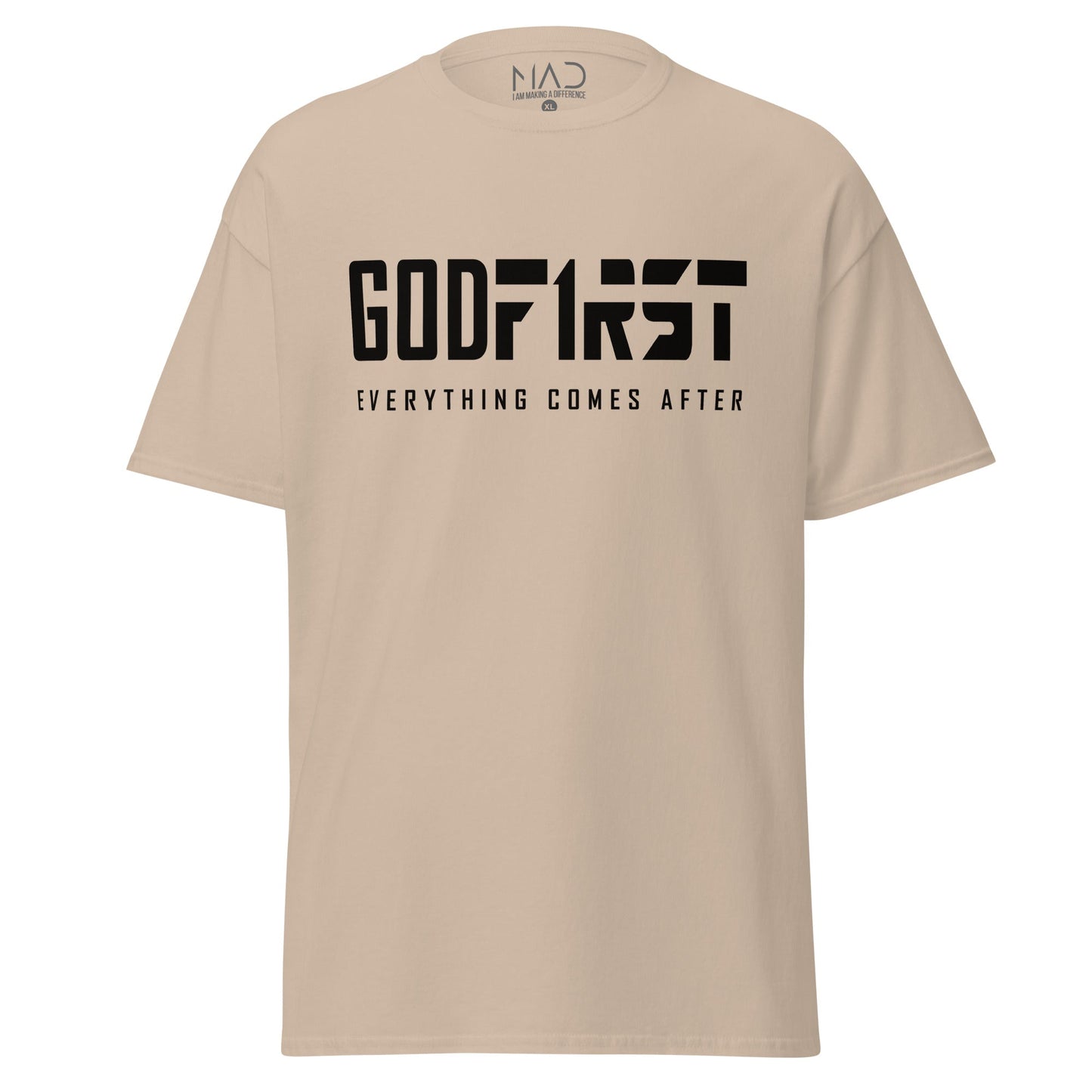 M.A.D Apparel Ltd Tees God First Classic Faith T-Shirt