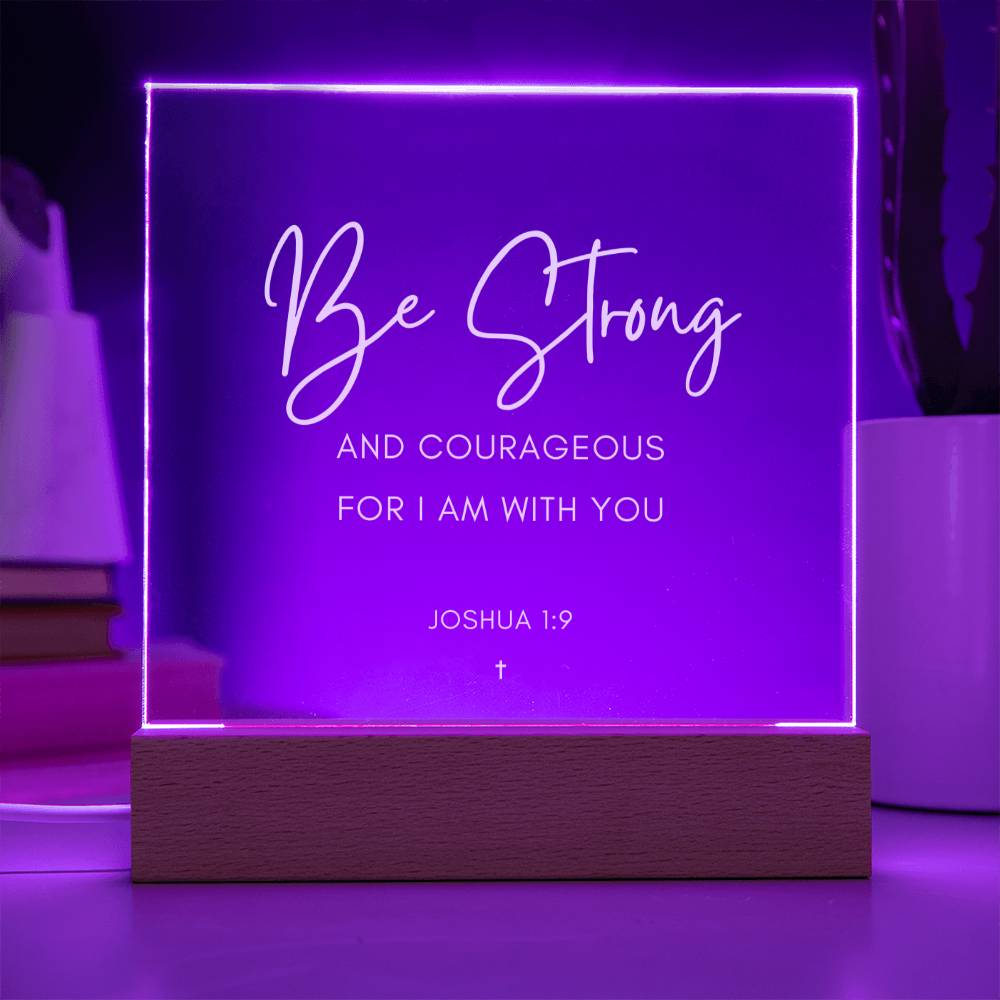 
                  
                    ShineOn Fulfillment Plaque Be strong and courageous for I am with you Scripture LED Plaque
                  
                