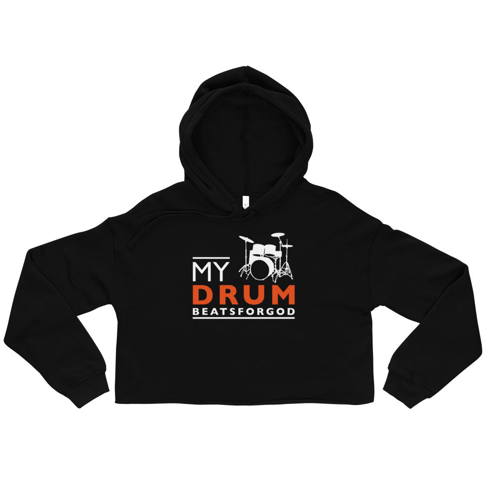 M.A.D Apparel Ltd Hoodies My Drum Beats Cropped Worship Hoodie